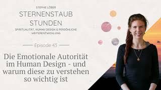 Die Emotionale Autorität im Human Design - und warum diese zu verstehen so wichtig ist