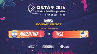  ARGENTINA vs USA  - Women - Tie 1 - GROUP B - FIP WORLD PADEL CHAMPIONSHIPS QATAR 2024