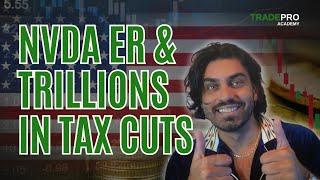 Feb 26: NVDA ER, TAX CUTS & MARKET SELL