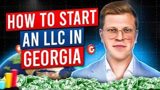 Georgia LLC: How to Start an LLC in Georgia (Step by Step Guide)