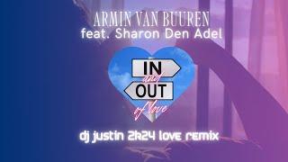 Armin Van Buuren feat. Sharon Den Adel -  In and Out of Love (JUSTiN love 2k24 edit)