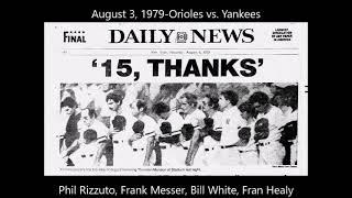 August 3, 1979-Orioles vs. Yankees (Day After Munson Death) (WOKO Radio)