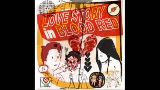 Love Story In Blood Red - Miss Moneypenny