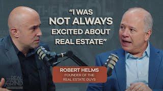 How the FIRST Real Estate Podcast Was Born: The UNTOLD STORY of The Real Estate Guys | Robert Helms