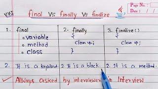 Difference between final, finally and finalize | final Vs finally Vs finalize