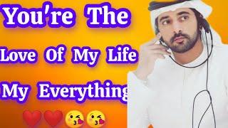 You're The Love Of My Life My Everything | Sheikh Hamdan | Fazza Poem | Crown Prince Of Dubai