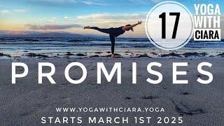 DAY 17: PROMISES : 21-Day Yoga Journey with Ciara