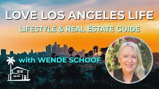 Hi! I'm Wende Schoof, Realtor and Lifestyle Guide located in Los Angeles