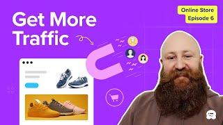 How To Get More Traffic To Your Online Store - A Beginners Guide