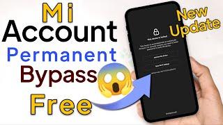 New Update Mi Account Unlock All Mi Account Free Bypass Permanent Unlock Without Pc  New Update