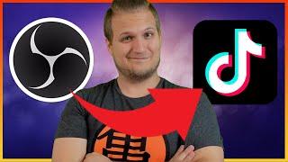 SO streamst du mit OBS auf TIKTOK