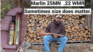 Marlin 25 MN .22WMR: Sometimes Size Does Matter.