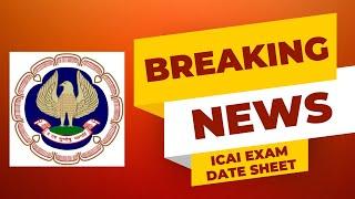 ICAI Breaking News || September Exam Exam Date Sheet || CA Foundation & Intermediate