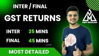 Returns under GST | Inter Final | MOST DETAILED | CA Amit Mahajan