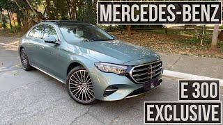 MERCEDES-BENZ E 300 EXCLUSIVE: luxo e requinte no modelo médio da marca alemã