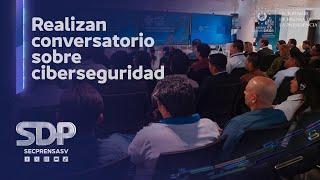 Gobierno de El Salvador intercambia experiencias con especialistas en materia de ciberseguridad