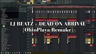 LJ BEATZ - DEAD ON ARRIVAL (OhtoPlaya Remake)