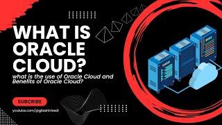 What is Oracle Cloud? A Beginner's Tutorials to Cloud Computing