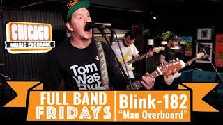 "Man Overboard" Blink-182 | CME Full Band Fridays