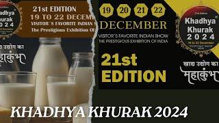 India’s Biggest Exhibition on Food Technology Khadya Khurak 2024 | खाद्य खुराक २०२४