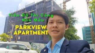 Căn Hộ PARKVIEW APARTMENT Bình Dương - Tiến Độ Thi Công và Nhà Mẫu