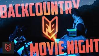 Backcountry Movie Night