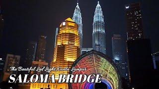  SALOMA LINK BRIDGE - LED Light Kuala Lumpur malaysia | Night Walk 2022