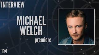 184: Michael Welch, "Young Jack O'Neill" in Stargate SG-1 (Interview)