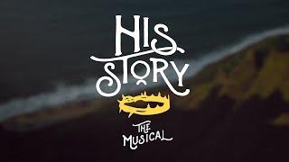 HIS STORY THE MUSICAL FULL | Official Lyrics (Original Cast Recording)