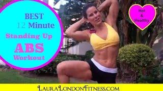 12 Minute Standing Up Abs - Lets Kick those ABS into Shape | Laura London Abs