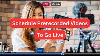 How to schedule prerecorded videos to go live on YouTube