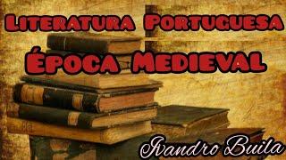 LITERATURA PORTUGUESA (Época Medieval)