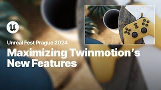 Getting the Most Out of Twinmotion’s Latest Features | Unreal Fest 2024