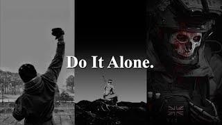 DO IT ALONE - Powerful Motivational Speeches 2025