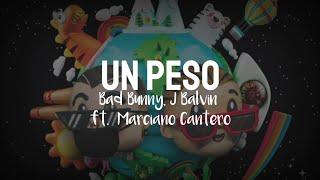 J balvin, Bad bunny ft Marciano Cantero - UN PESO (Letra)