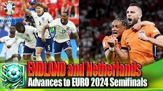 England and Netherlands Advances to EURO 2024 Semifinals | Football Insights 247