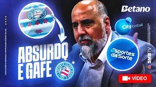  "BAHIA TIROU MARCA DA CAMISA" GAFE SOBRE PATROCINADOR!  BAHIA MULTA CONFEITEIRA POR USAR MARCA!