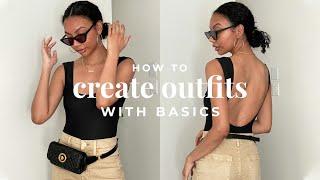 How to Create Stylish Outfits With Basics | Style With Me