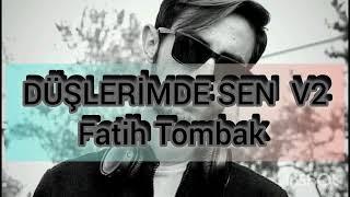 Düşlerimde Sen v2 - Fatih Tombak (Official Music) #rapmusic