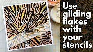 Card Making: Using Gilding Flakes with Stencils #cardmaking #cards #gildingflakes