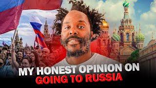 My Honest Thoughts Being In Russia As a Black Person