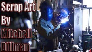 How-to Weld Scrap Art by Mitchell Dillman