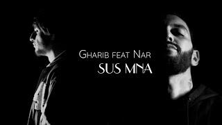 Gharib ft Nar - Sus Mna  (@Nar_Abajyan )