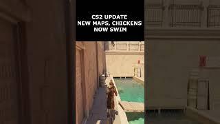 CS2 NEW UPDATE, NEW MAPS & CHICKENS NOW SWIM