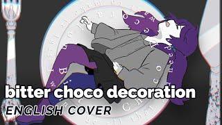 Bitter Choco Decoration  English Cover【rachie】 ビターチョコデコレーション