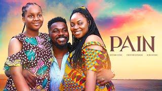 PAIN - Sochima Ezeoke, Christian Ochiagha 2024 Latest Nigerian Movie