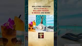 FREE Vacation at a 5-Star Resort in Mexico