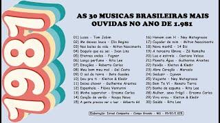 30 Músicas Brasileiras mais Ouvidas no Ano de 1.981