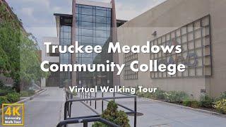 Truckee Meadows Community College - Virtual Walking Tour [4k 60fps]