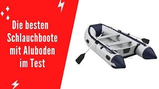  Die besten Schlauchboote mit Aluboden im Test 2023 - (Top 5)